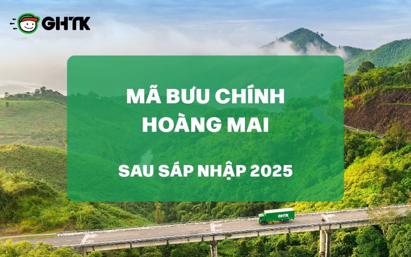 Mã bưu chính Hoàng Mai Hà Nội chi tiết mới nhất sau sáp nhập 2025