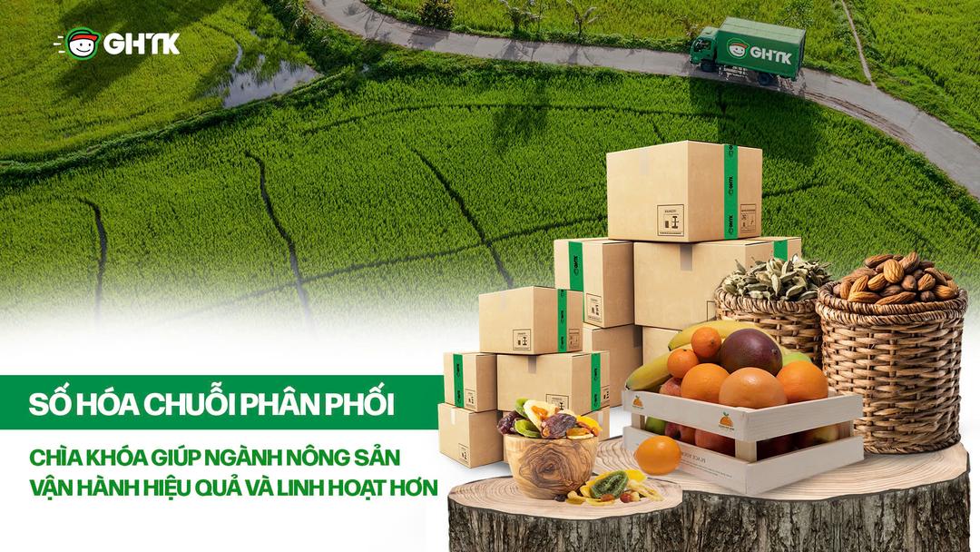 Số hóa chuỗi phân phối – Chìa khóa giúp ngành nông sản vận hành hiệu quả và linh hoạt hơn