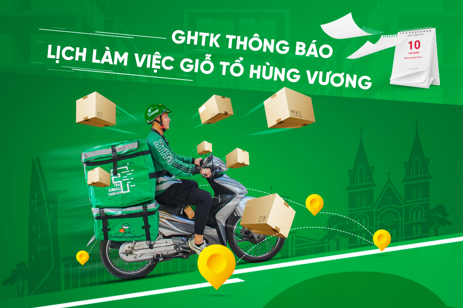 GHTK thông báo lịch làm việc Giỗ Tổ Hùng Vương