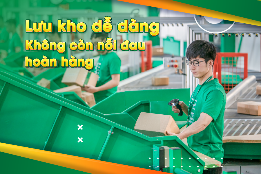 Lưu kho dễ dàng - Không còn nỗi đau hoàn hàng
