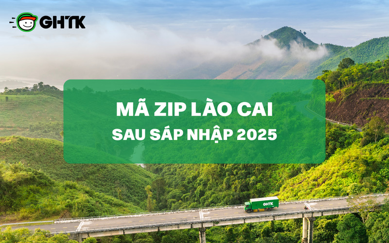 [Cập nhật 2025] Danh sách mã zip Lào Cai chi tiết và mới nhất sau sáp nhập