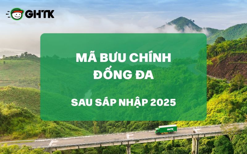 Mã bưu chính Đống Đa Hà Nội chi tiết mới nhất sau sáp nhập 2025