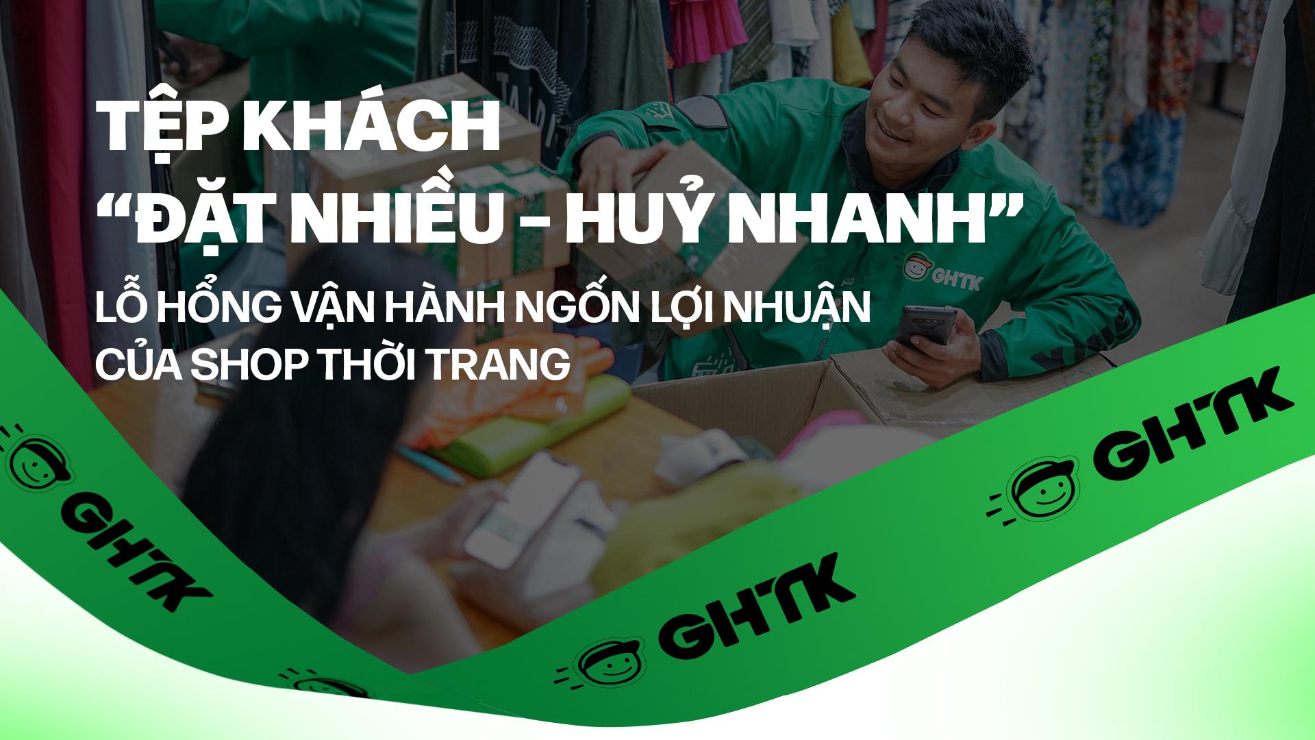 Tệp khách “đặt nhiều – huỷ nhanh” – Lỗ hổng vận hành ngốn lợi nhuận của shop thời trang