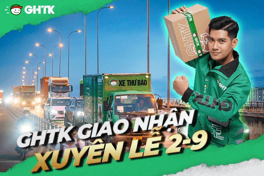 GHTK làm việc xuyên lễ Quốc khánh 2/9