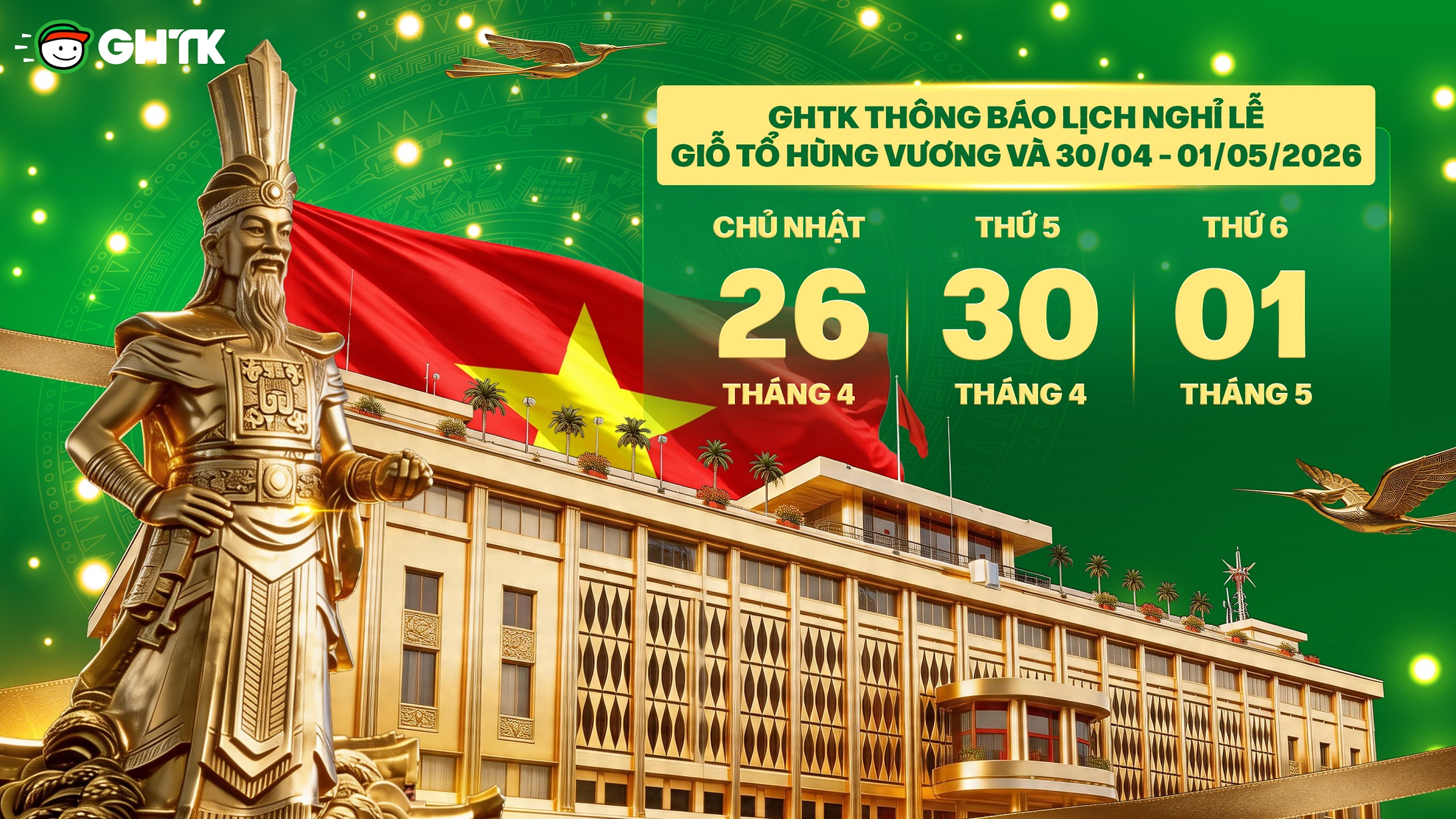GHTK THÔNG BÁO LỊCH NGHỈ LỄ GIỖ TỔ HÙNG VƯƠNG VÀ 30/04 - 01/05/2026