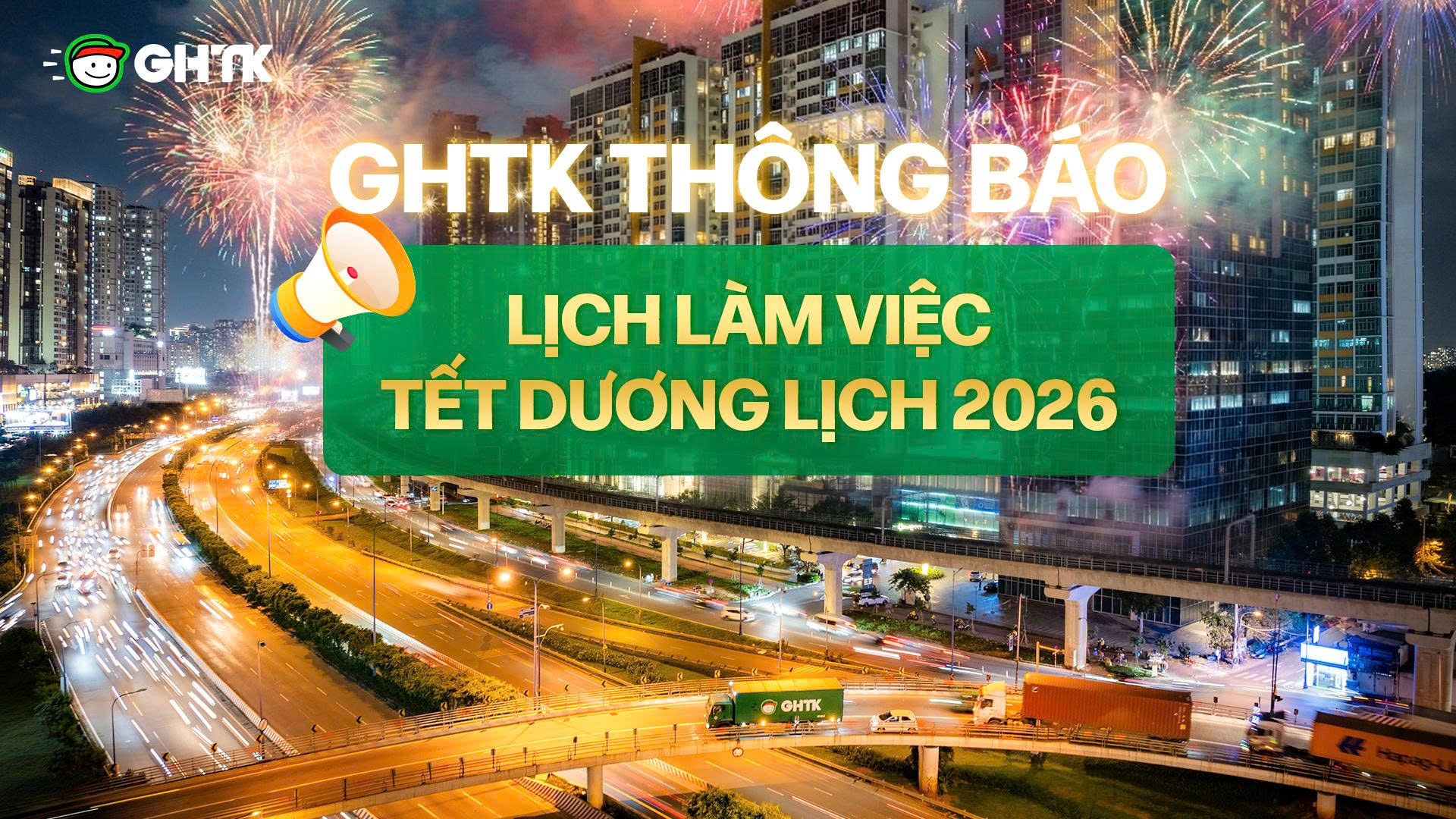 GHTK thông báo lịch làm việc Tết Dương lịch 2026