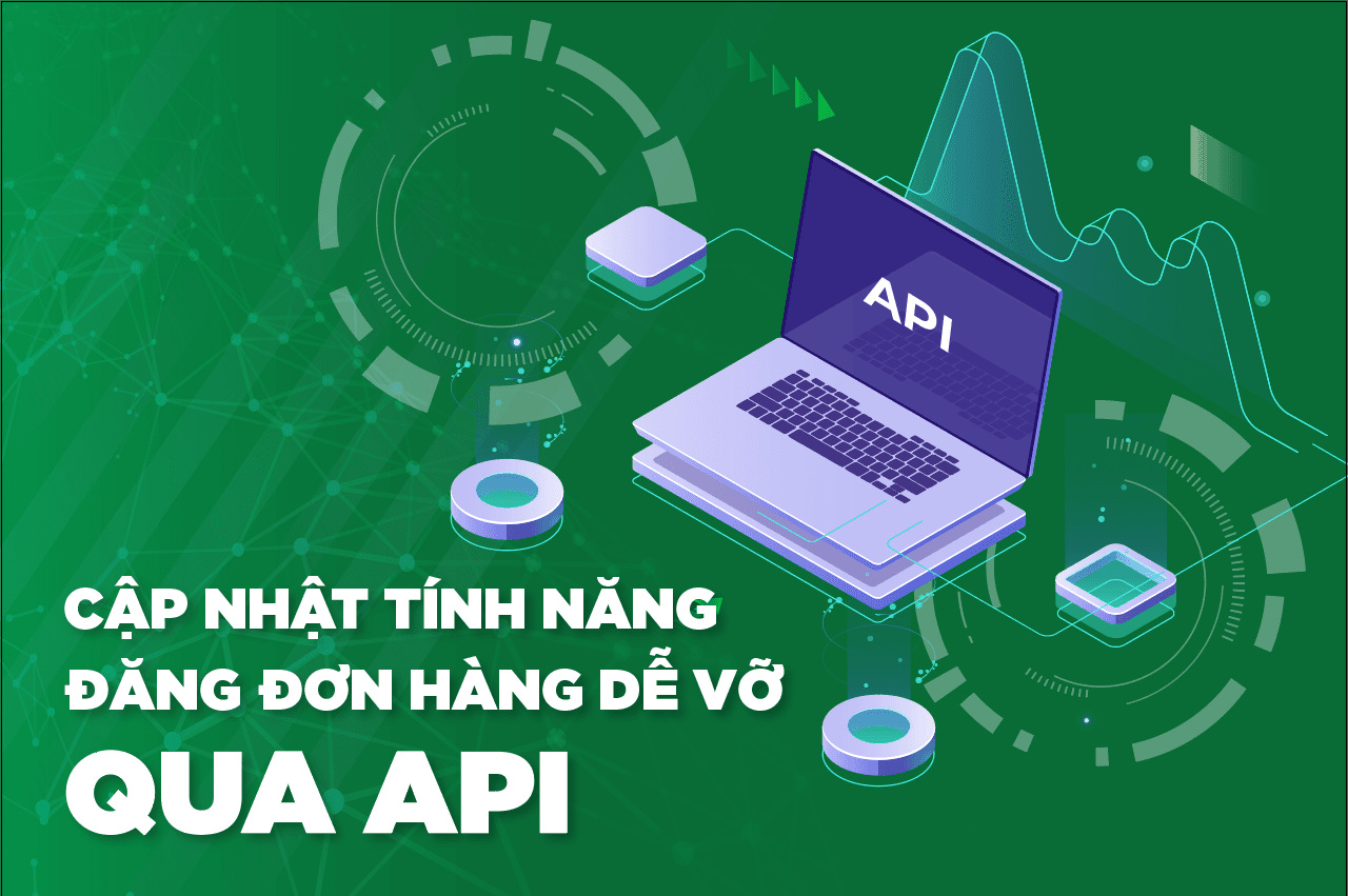 Cập nhật tính năng đăng đơn hàng dễ vỡ qua API