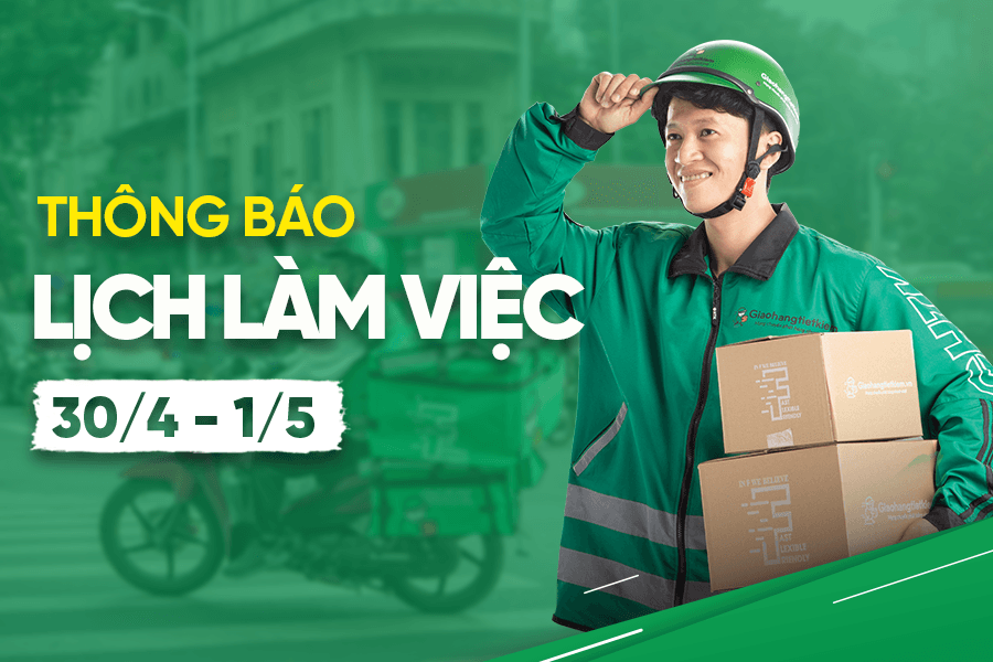 GHTK thông báo lịch làm việc 30/4 - 1/5
