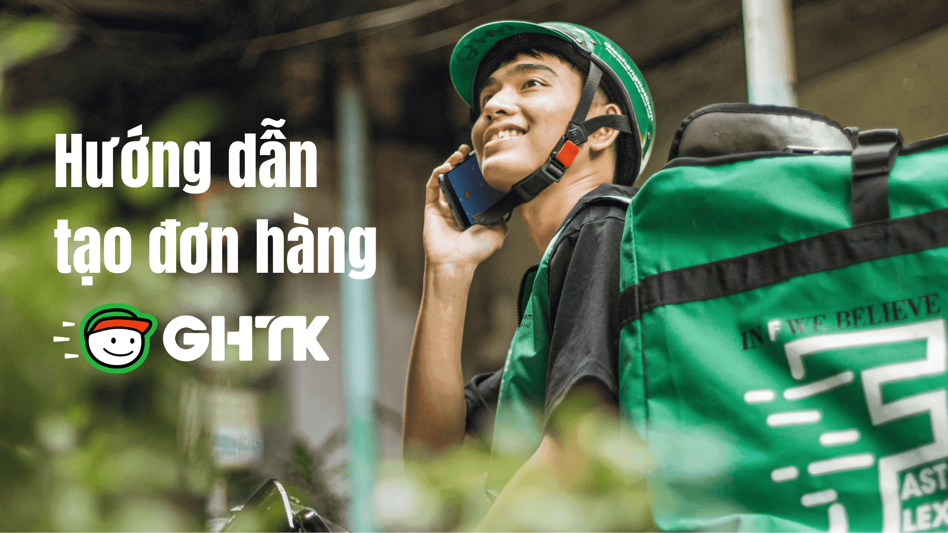 Hướng dẫn tạo đơn hàng GHTK nhanh chóng, tiện lợi từ A-Z