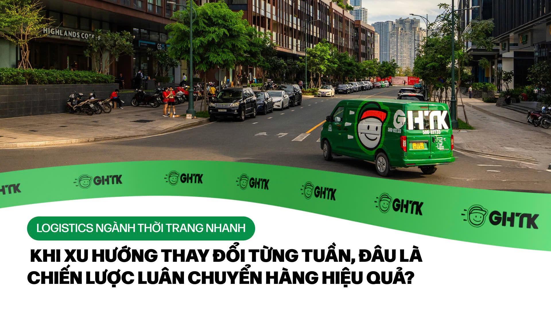 Logistics ngành thời trang nhanh: Khi xu hướng thay đổi từng tuần, đâu là chiến lược luân chuyển hàng hiệu quả?