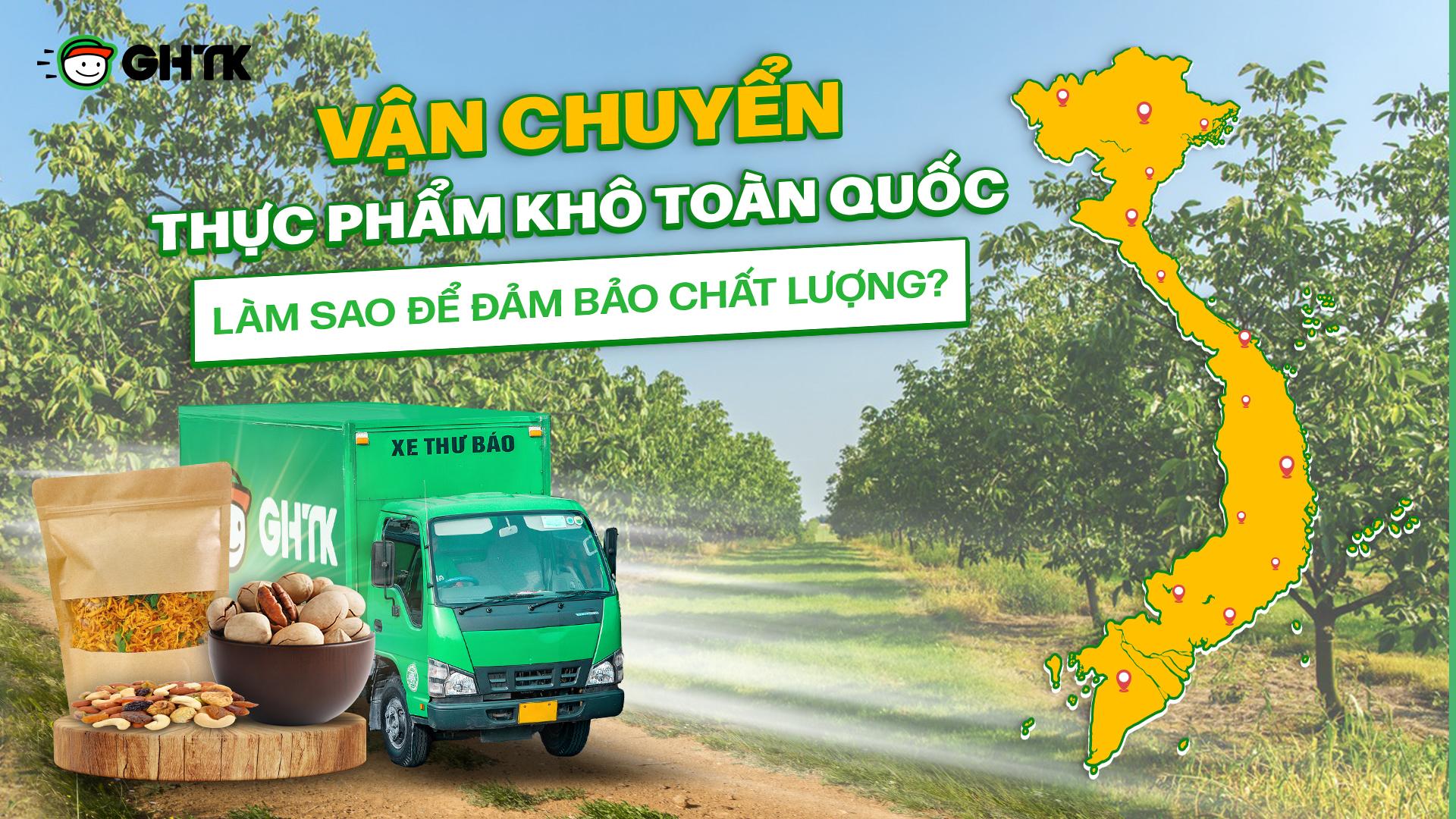 Giải pháp vận chuyển nông sản – thực phẩm khô GHTK