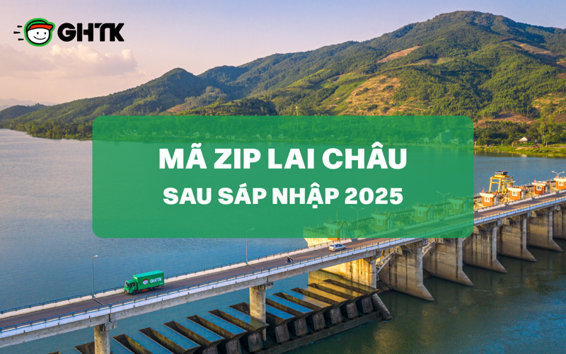 [Cập nhật 2026] Danh sách mã zip Lai Châu chi tiết và mới nhất sau sáp nhập