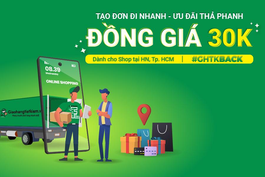 Tạo đơn đi nhanh - Ưu đãi thả phanh- Đồng giá 30K