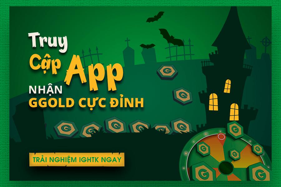 Truy cập app mỗi ngày - Nhận GGold cực đỉnh