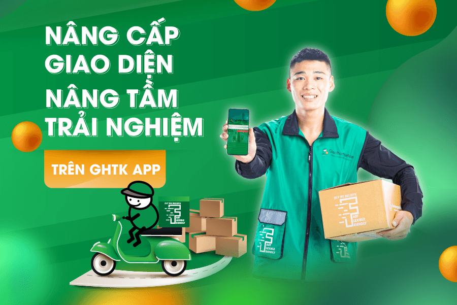 Nâng cấp giao diện - Nâng tầm trải nghiệm trên GHTK App
