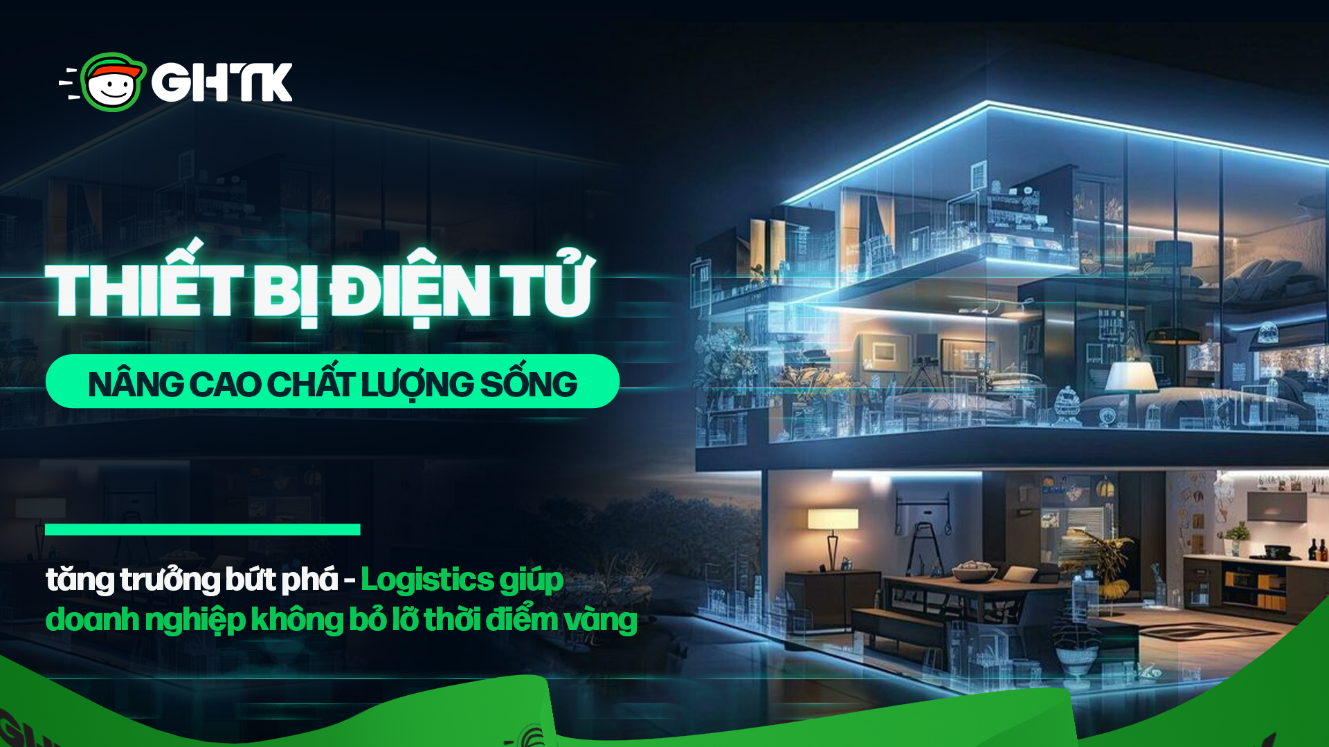 Thiết bị điện tử nâng cao chất lượng sống tăng trưởng bứt phá - Logistics giúp doanh nghiệp không bỏ lỡ thời điểm vàng