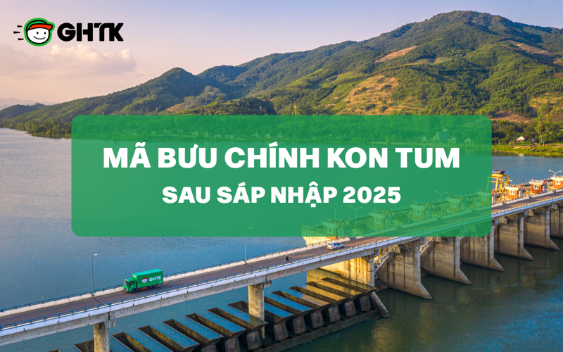 Cập nhật danh sách mã bưu chính Kon Tum mới và đầy đủ nhất sau sáp nhập 2025