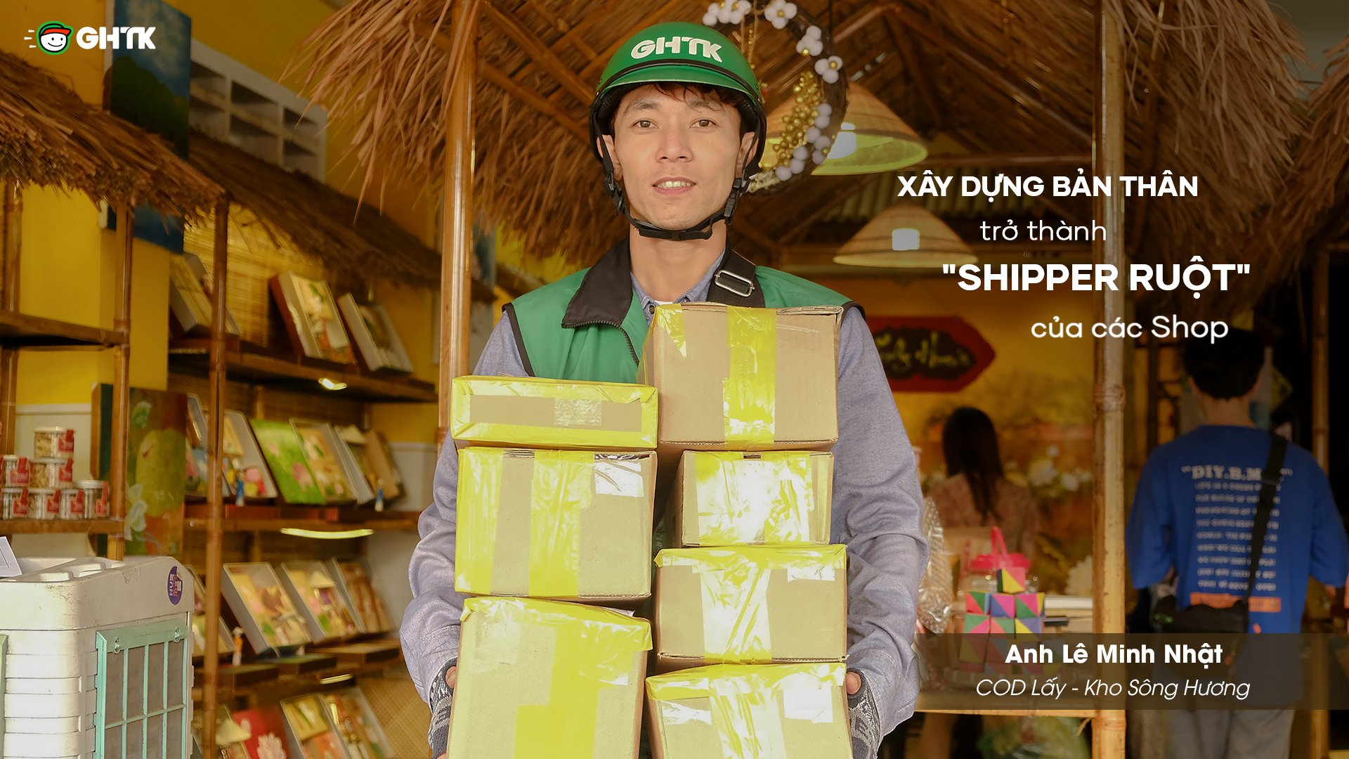 COD Lê Minh Nhật: Xây dựng bản thân thành "shipper ruột" của shop